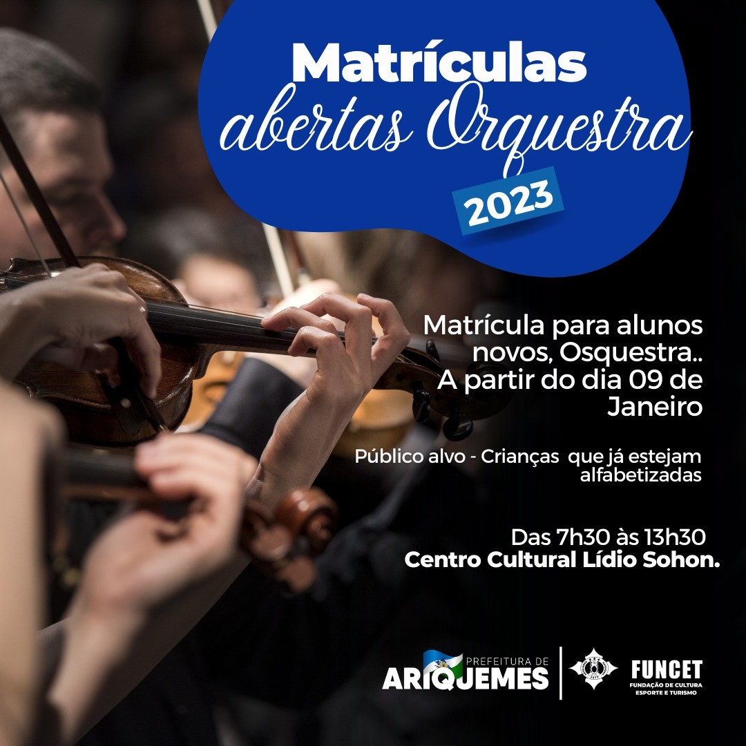 A Fundação de Cultura, Esporte e Turismo - FUNCET, abre inscrições para matrículas nas aulas de Orquestra para novos alunos, a partir do dia 09 de janeiro