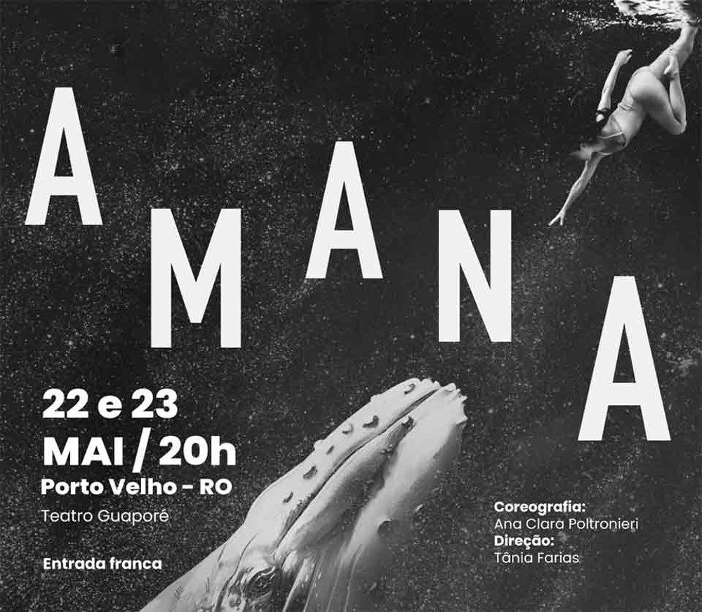 Porto Velho recebe “AMANA”, espetáculo de dança que denuncia o feminicídio com poesia e memória