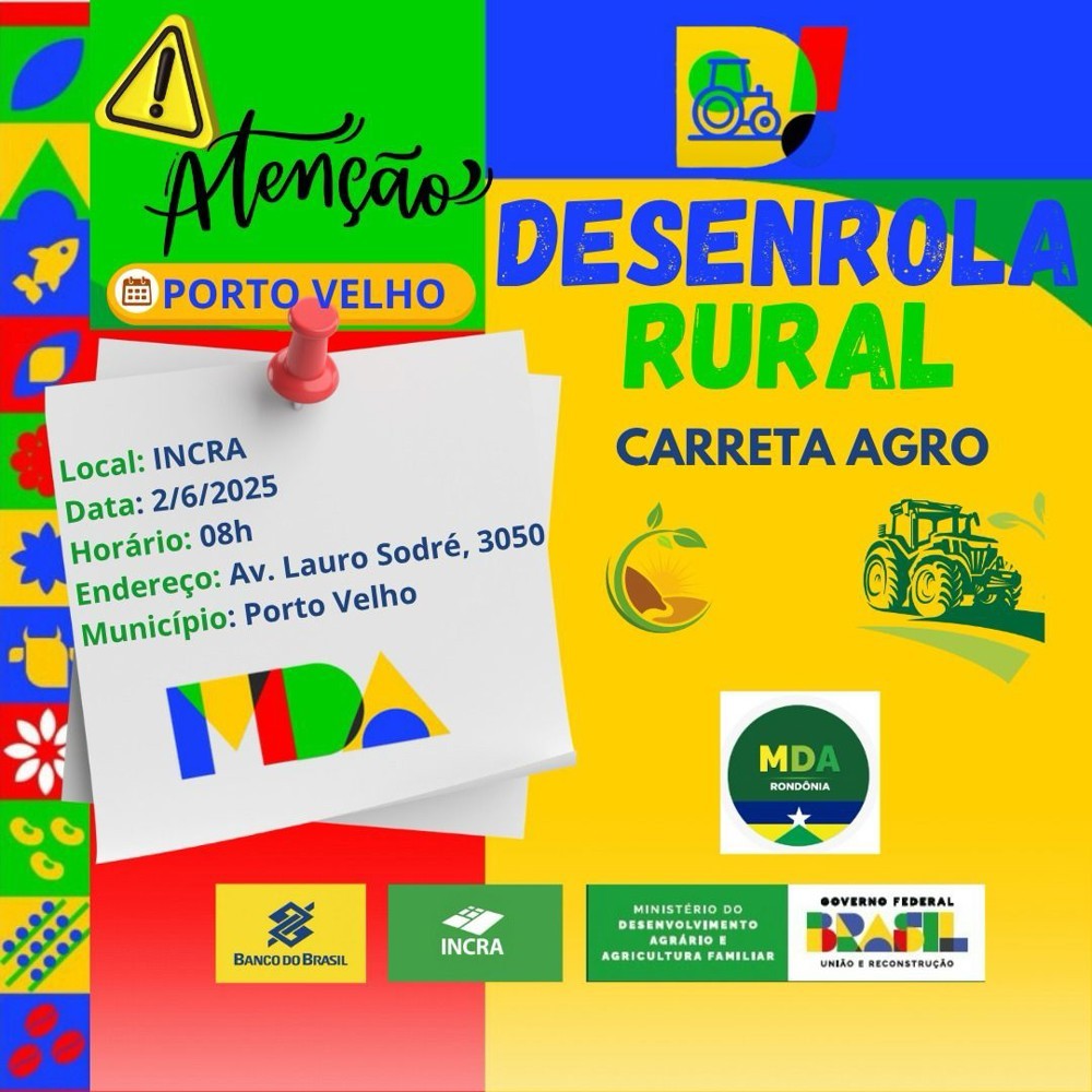 Governo Federal realiza ação do Desenrola Rural no pátio do Incra em Porto Velho no dia 2 de junho