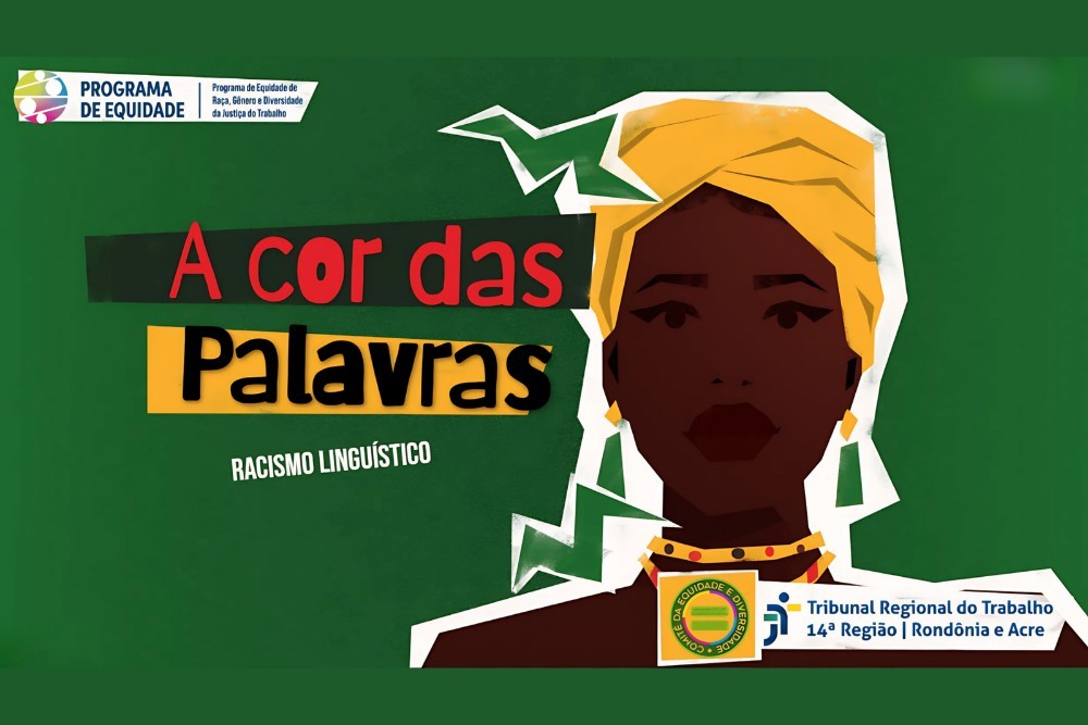 TRT-14 lança cartilha e campanha virtual contra o Racismo Linguístico no Judiciário