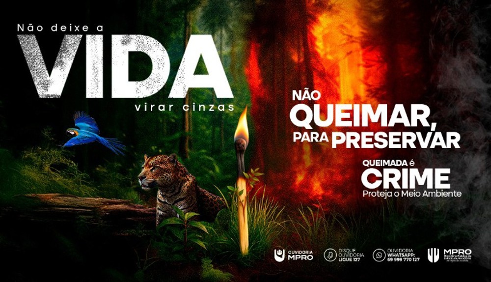 MPRO lança campanha de prevenção às queimadas em Rondônia