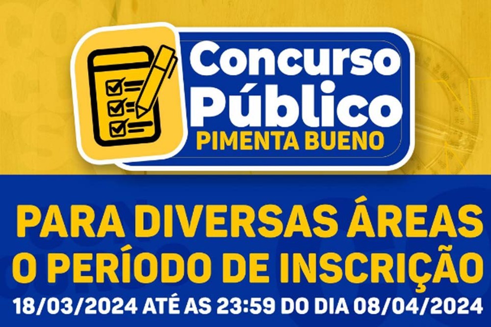 Prefeitura de Pimenta Bueno abre inscrições para Concurso Público em diversas áreas